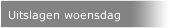 Uitslagen woensdag